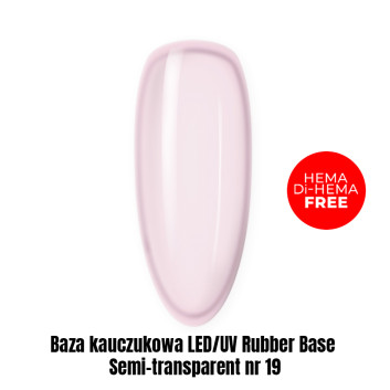 Baza kauczukowa LED/UV Rubber Base Semi-transparent nr 19 HEMA/Di-HEMA Free 1kg