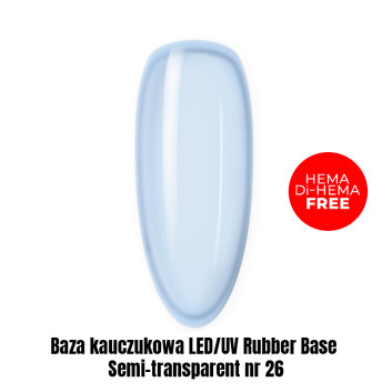 Baza kauczukowa LED/UV Rubber Base Semi-transparent nr 26 HEMA/Di-HEMA Free 1kg