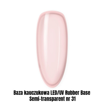 Baza kauczukowa LED/UV Rubber Base Semi-transparent nr 31 1kg
