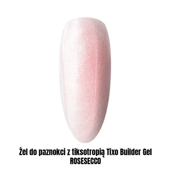 Żel do paznokci z tiksotropią Tixo Builder Gel ROSESECCO 1kg