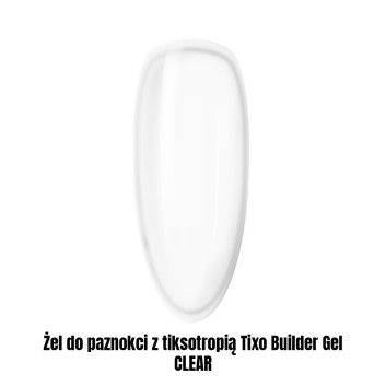 Żel do paznokci z tiksotropią Tixo Builder Gel CLEAR 1kg